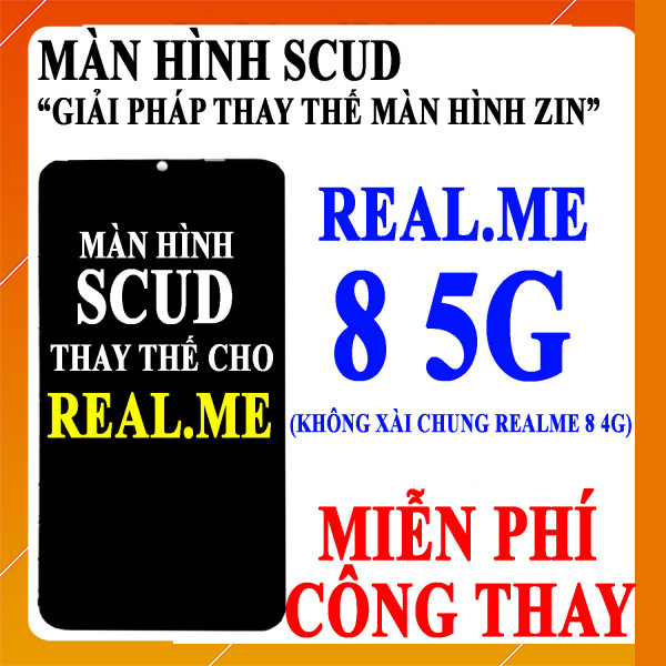 Màn hình Scud cho Realme 8 5G